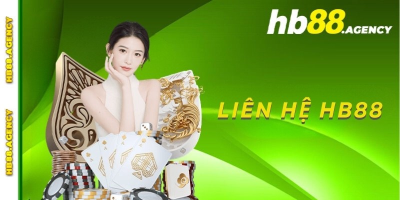 5 phương thức liên hệ nhà cái HB88 đơn giản và nhanh chóng