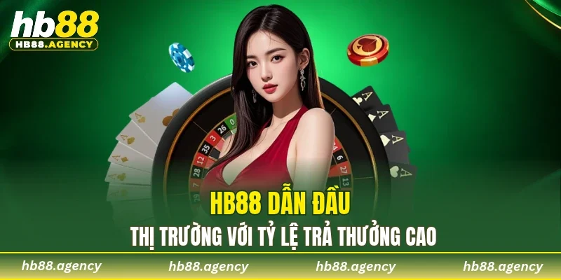 HB88 dẫn đầu thị trường với tỷ lệ trả thưởng cao