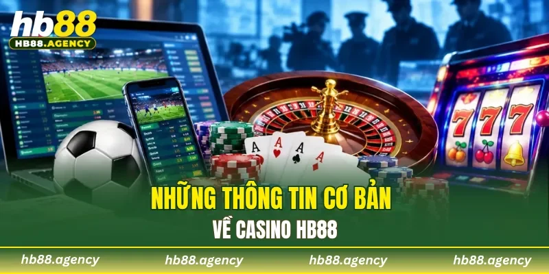Những thông tin cơ bản về Casino HB88